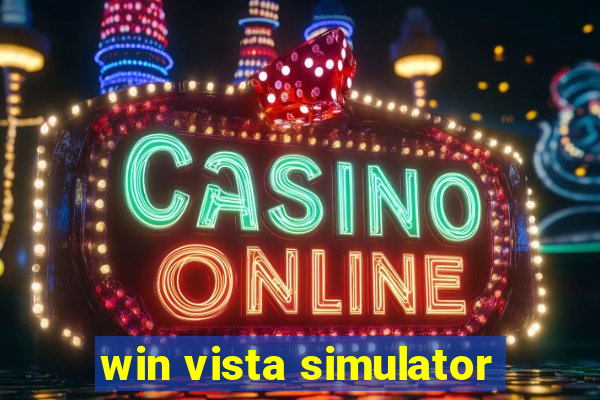 win vista simulator